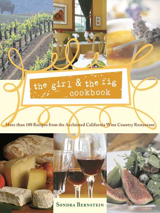 Title details for the girl & the fig cookbook by Sondra Bernstein - Wait list